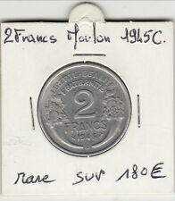 2 FRANCS MORLON ALU 1945 C cote en SUP 180 EURO RARE RARE 