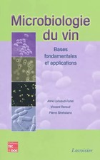 Microbiologie du vin : bases fondamentales et applications, Aline Lonvaud-Funel,