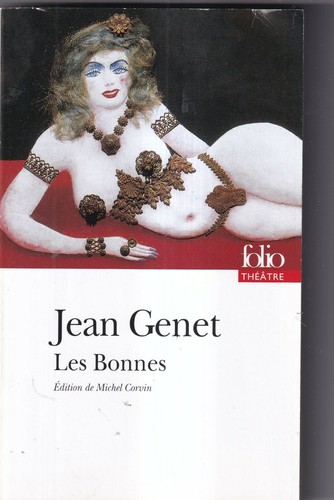 Jean genet les bonnes - les, bonnes.