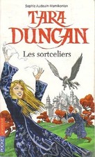 Tara Duncan Tome I : Les