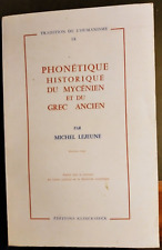 PHONETIQUE HISTORIQUE DU MYCENIEN et du GREC ANCIEN par Michel Lejeune - 1982