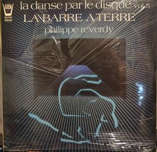 Philippe Reverdy La Danse Par Le Disque Vol 5 La Barre A Terre - LP 33T
