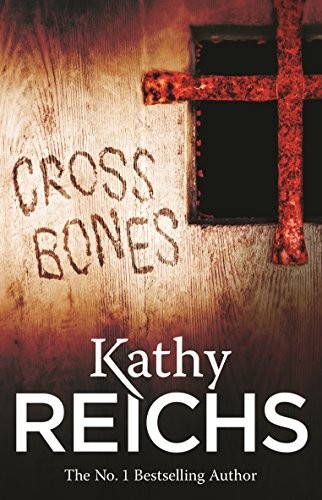 Kathy reichs cross bones - reichs,