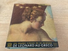 Les grands siècles de la peinture : Le seizième siècle de Léonard au greco|Skira