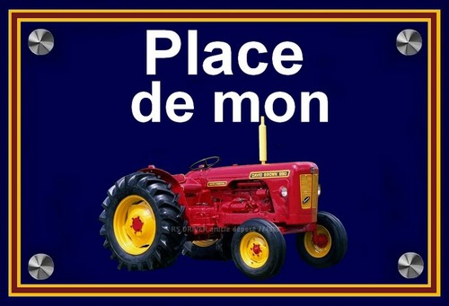 Plaque place mon tracteur - place,