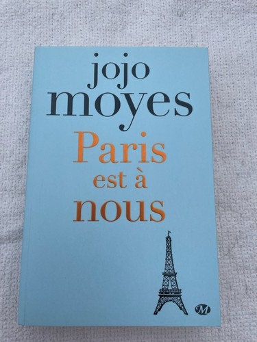 Jojo moyes paris est a - paris,