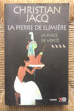 Livre roman La Pierre de lumière, tome 4 : La Place de vérité de Christian Jacq
