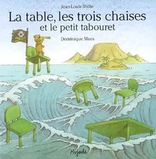 La Table, les trois chaises et le Petit Tabouret, Dominique Maes et  Jean-Louis 