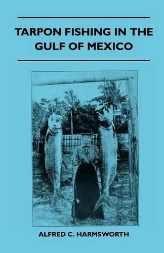 Alfred harmsworth tarpon - c.,