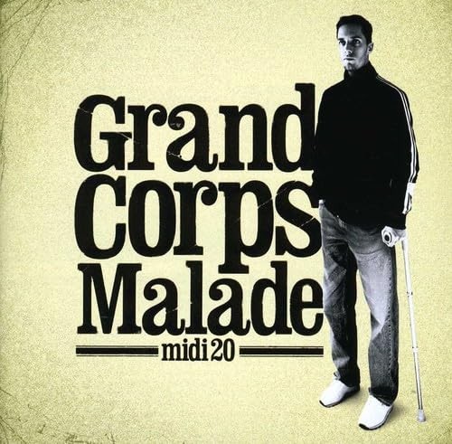 Midi grand corps malade - midi,