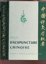 Précis d’acupuncture chinoise [auteur : Académie de médecine traditionnelle chin