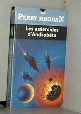 Perry Rhodan, tome 103 : Les astéroïdes d'Androbêta - Scheer, K.-H.