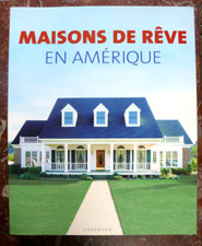 MAISONS DE RÊVE EN AMERIQUE -