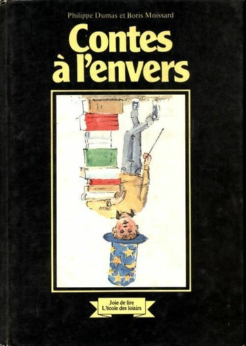 Contes envers philippe - contes, l'envers