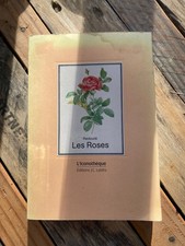 Livre " Les roses " Pierre Joseph Redouté, édition JC Lattés, 1980
