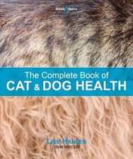 Le Livre Complet De La Santé Des Chats Et Des Chiens Broché Lise Hansen