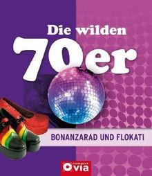 Die wilden 70er - -, bonanzarad