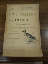 La Sauvagine en France Louis ternier 1922 Illustré Chasse