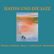 Joseph Haydn Haydn und die Jazz (CD)