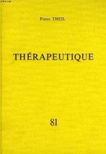 Precis de therapeutique quotidienne du medecin praticien [Relié] THEIL Pierre