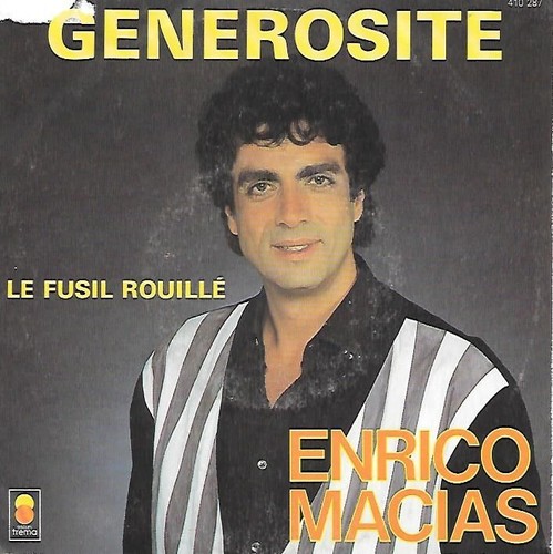 Enrico macias générosité - macias:,