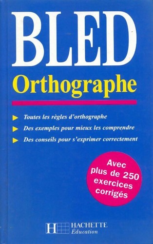 Bled orthographe collectif - orthographe,