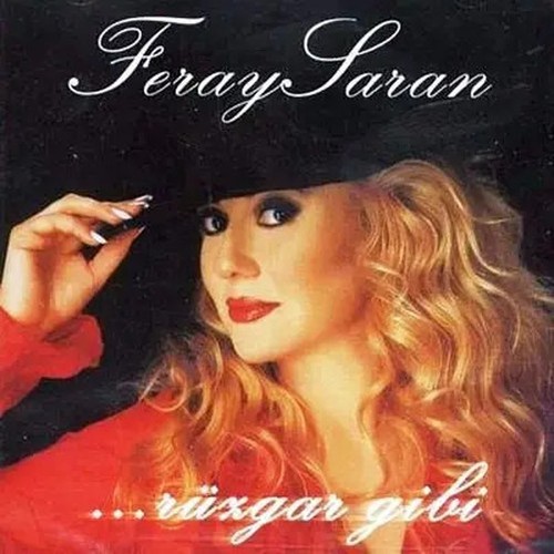 Feray saran rüzgar gibi - saran,