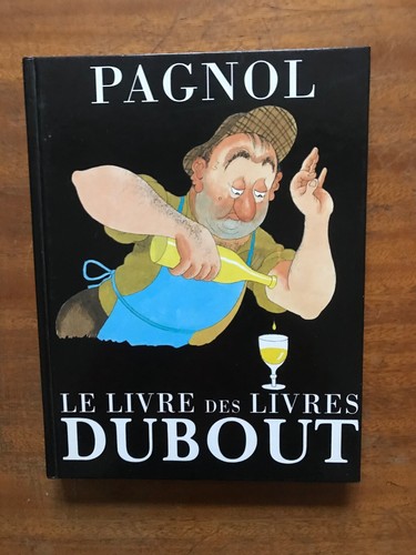 Pagnol livre des livres - pagnol, le