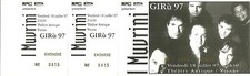 RARE / TICKET BILLET CONCERT LIVE - I MUVRINI ( FRANCE CORSE ) 1997 / COMME NEUF