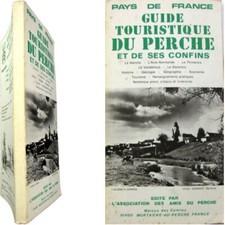 Guide touristique du Perche et ses confins 1978 Cahiers percherons 1ère édition