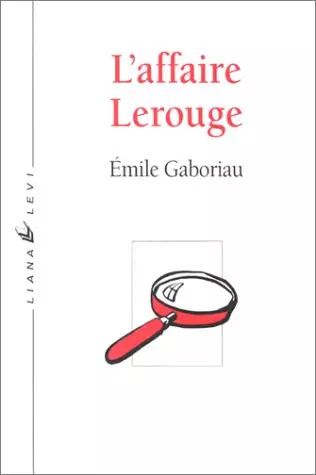 Affaire lerouge emile - l'affaire,