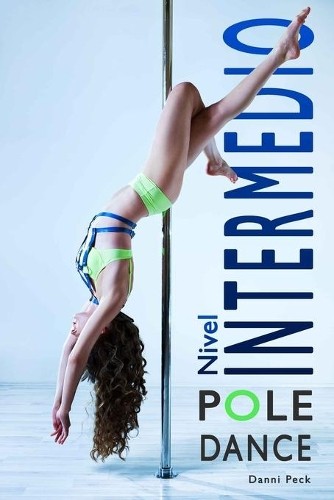 Danni peck pole dance nivel - peck,