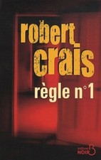 Règle n°1 - Robert Crais -