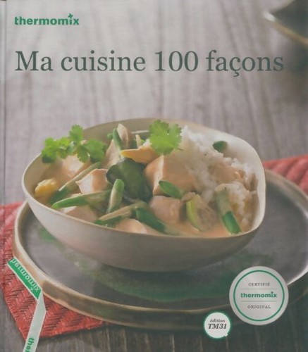 Thermomix cuisine 100 - ma,