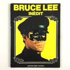 Bruce Lee Inédit / Livre Editions René Chateau 1975