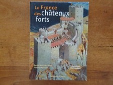 LA FRANCE DES CHÂTEAUX-FORTS