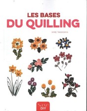 Les bases du quiling -