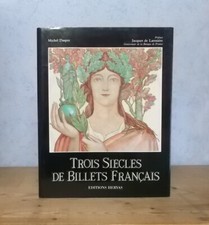 NUMISMATIQUE HISTOIRE TECHNIQUES EMISSIONS TROIS SIECLES DE BILLETS FRANCAIS