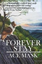 Forever Stay (Kane the Collie)