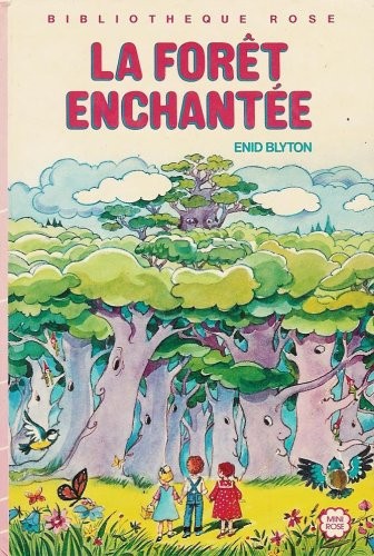Forêt enchantée - la,