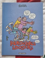 BD EDIKA TOME 34 : HEROIQUES LOOSERS - EO TBE