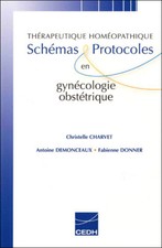 Schémas et protocoles en gynécologie-obstétrique Thérapeutique Homéopathique