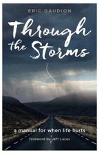 Through the Storms: A manual