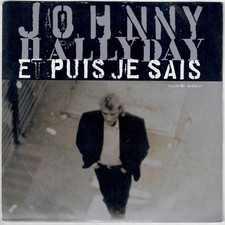 JOHNNY HALLYDAY Et Puis Je Sais Tutti frutti 1992 SP Philips 45T