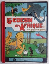BENJAMIN RABIER /  GEDEON / EN AFRIQUE   / GARNIER  1928 RARISSIME
