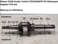 Moteur ELEM Garden Technic TDTAC46HP5T-P2 - Vilebrequin longueur 276 mm