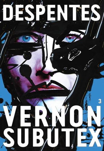 Vernon subutex tome iii - vernon,