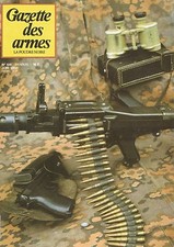GAZETTE DES ARMES N°106 FUSIL D'ASSAUT ALLEMAND G-11 / BENELLI CB M2 / M.G 34