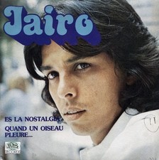 JAIRO  -J.M.B. Records ‎ 2097721   - " Es La Nostalgia " - SP 45T - 1977