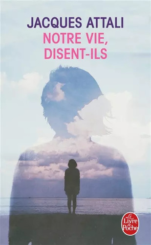 Notre vie disent ils jacques - vie,,